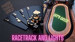 DIY - Poker Table w/ Racetrack and Lights Build