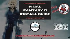 Final Fantasy XI Install Guide 2021