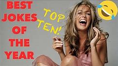 Best Jokes Of The Year Top Ten Compilation Funny Jokes.