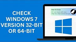 How to Check Windows 7 Version is 32-bit or 64-bit | Know 32 or 64-bit Windows
