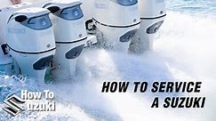 How to Service a Suzuki Outboard