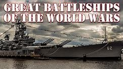 Great Battleships of the World Wars