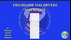 Frigidaire Gas Dryers May Ignite - video Dailymotion