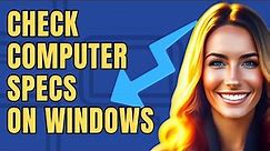 How to Check Computer Specs on Windows 10