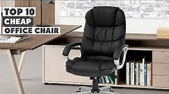Top 10 Best Cheap Office Chairs in 2023 | Expert Reviews, Our Top Choices