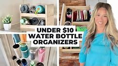$10 Water Bottle Organizing Ideas
