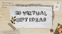 20 Online gift ideas | Virtual surprise | Digital gifts | Long distance gifts