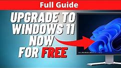 Upgrade to Windows 11 Now For Free