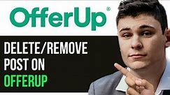 HOW TO DELETE/REMOVE POST ON OFFERUP 2024! (FULL GUIDE)
