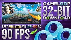"Easy Guide: How to Download Gameloop 32-bit for Seamless Gaming!"