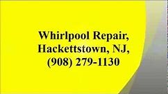 Whirlpool Repair, Hackettstown, NJ, (908) 279-1130
