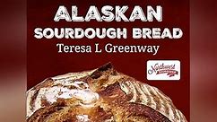 Bread - Sourdough Bread Baking Season 1 Episode 1 Alaskan Sourdough Bread - Scaling the Ingredients and Mixing the Dough