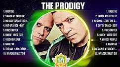 The Prodigy Greatest Hits 2024 - Pop Music Mix - Top 10 Hits Of All Time