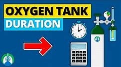 How Long Will an Oxygen Cylinder Last? [Oxygen Tank Duration]