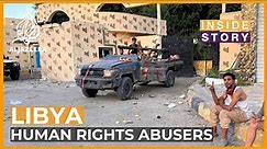 Who will hold human rights abusers in Libya to account? | Inside Story