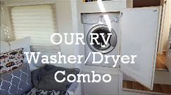 Our RV Washer Dryer Combo: how we installed it and how we operate it