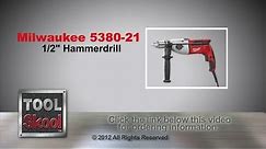 Milwaukee 5380-21 1/2" Hammerdrill - Tool Skool - Tool Review