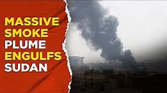 Sudan Civil War Live: Plumes Of Black Smoke Seen Rising In Khartoum Sky As Fighting Continues