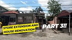 STORE EXTENSION AND HOUSE RENOVATION UPDATE (PART 3)