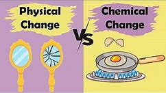 Difference Between Physical and Chemical Change (with Examples & Comparison Chart)