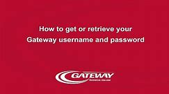 How to get or retrieve your Gateway username and password