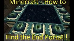 Minecraft - How to Find the End Fortress and Open End Portal
