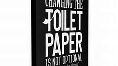 Stupell Changing The Toilet Paper Is Not Optional Black and White Canvas Wall Art, 11x14, Proudly Made in USA - Multi-Color - Bed Bath & Beyond - 28173463