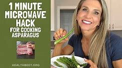 1 Minute Microwave Hack for Cooking Asparagus