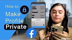How to make your Facebook profile private