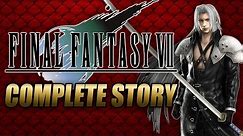 Final Fantasy VII Complete Story Explained