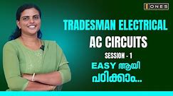 KPSC TRADESMAN ELECTRICAL | AC CIRCUITS | SESSION 1 | ONES