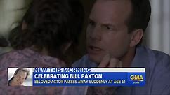 Remembering actor Bill Paxton