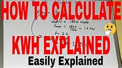 How to calculate kwh|Calculating kilowatt hours|Kwh calculation formula|Kwh explained|Kwh Example