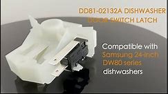 DD81-02132A Dishwasher Door Switch Latch for Samsung, DD81-01629A Dishwasher Door Lock, Replaces AP6287051, PS8764558, EAP8764558