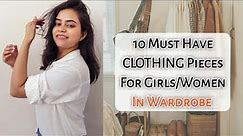 10 MUST Have CLOTHING Pieces For Indian Girls/Women | Realistic Wardrobe Essential | Beautikaaholic