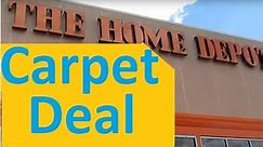 Home Depot Carpet Deal