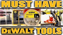 DeWALT TOOLS That Will Make Your Life A LOT Easier!