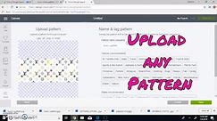 Upload a Pattern with cricut design space | How to upload pattern to Cricut design space