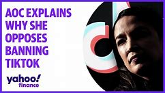 U.S. Rep. Alexandria Ocasio-Cortez explains why she opposes banning TikTok
