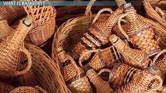 Basketry Definition, Materials & Techniques