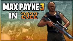 Max Payne 3 Multiplayer In 2022 Is Incredible!