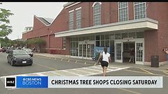 Christmas Tree Shops closing, last chance to shop on Saturday