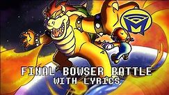 Super Mario Galaxy - Final Bowser Battle - With Lyrics ft. @DarbyCupit