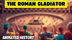 A History of the Roman Gladiators