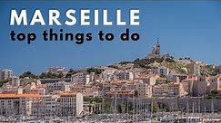 What To Do in Marseille, The Oldest City in France