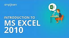 Introduction to MS Excel 2010 | MS Excel 2010 Certification Training Online | MS Excel Tips