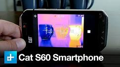 CAT S60 Thermal Imaging Smartphone