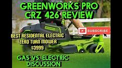 Greenworks Pro CRZ 426 Review + Gas vs. Electric mower discussion