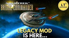 Star Trek: Bridge Commander - Featuring the NEW Legacy Mod!
