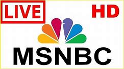 MSNBC Live Stream - MSNBC News Live - Morning Joe Live